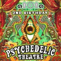 Psychedelic Theatre <small><br>2nd Birthday Party</small>
