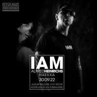 IAM ALFRED HEINRICHS - Album Release Live Show