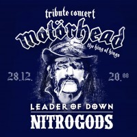 Tribute to Motörhead<br><small>mit Leader of Down, Nitrogods</small>