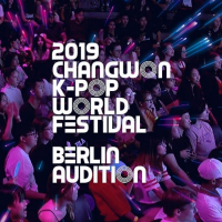 CHANGWON K-POP WORLD FESTIVAL<small><br>BERLIN AUDITION 2019</small>