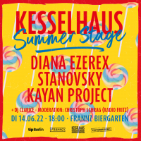 <small>Kesselhaus Summer Stage</small><br><small><small>mit Stanovsky, Diana Ezerex, Kayan Project, DJ Clarice</small></small><br><small><small>Moderation: Christoph Schrag (Radio Fritz)</small></small>
