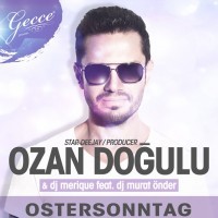GECCE<br><small>Die exklusive türkische Nacht!</small><br><small>mit DJ OZAN DOGULU</small>