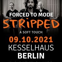 FORCED TO MODE<small><br>
STRIPPED // A SOFT TOUCH</small></br>
