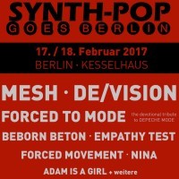 SYNTH-POP GOES BERLIN (Festival)<br><small>mit MESH, DE/VISION & FORCED TO MODE und viele mehr</small>