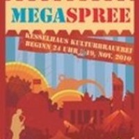 Megaspree-Party - „Komm und rette deine Stadt, denn wir feiern um zu feiern!“