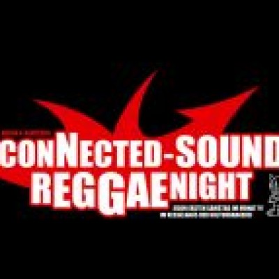 CONNECTED SOUNDS REGGAENIGHT