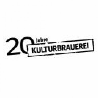 20 Jahre KulturBrauerei: Er&#246;ffnungsveranstaltung!